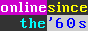 online since the '60s