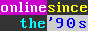 online since the '90s