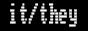 it/they