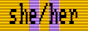 she/her with intersex flag background