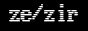 ze/zir