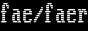 fae/faer