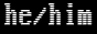 he/him