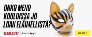 Kissanaamari ja teksti: Onko meno kouluissa jo liian eläimellistä? Iltalehti. Kanttia kysyä. Lue heti.