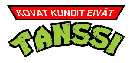 kovat kundit eivät tanssi